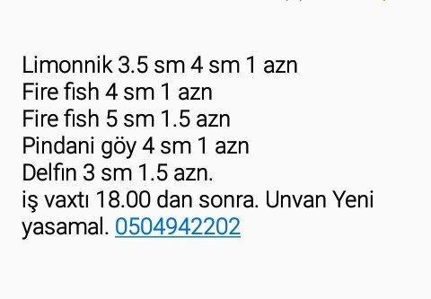 baliqlar 1 azn 1.50 az. unvan yeni yasamal.
limonnik
delfin
faer fiş
p